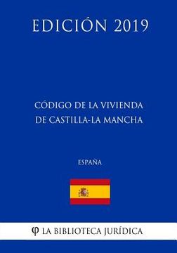 portada Código de la Vivienda de Castilla-La Mancha (España) (Edición 2019)