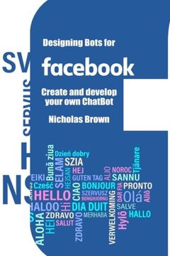 portada Designing Bots for Fac: Create and develop your own ChatBot