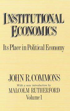 portada Institutional Economics: Its Place in Political Economy, Volume 1 (en Inglés)