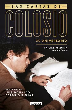 portada Las cartas de Colosio (30 aniversario) (in Spanish)