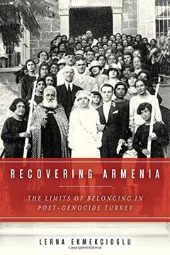 portada Recovering Armenia: The Limits of Belonging in Post-Genocide Turkey (en Inglés)