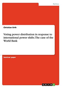 portada Voting power distribution in response to international power shifts. The case of the World Bank