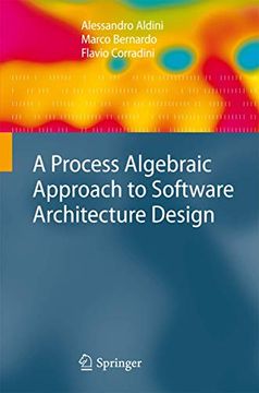 portada A Process Algebraic Approach to Software Architecture Design (en Inglés)