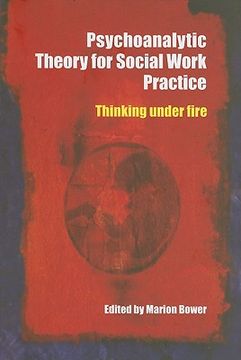 portada psychoanalytic theory for social work practice: thinking under fire (en Inglés)