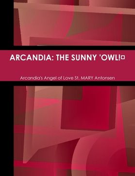 portada Arcandia: The Sunny 'Owl!¤ (en Inglés)