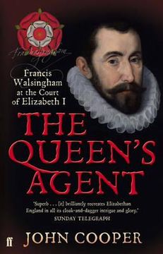 portada the queen's agent: francis walsingham at the court of elizabeth i. john cooper (en Inglés)