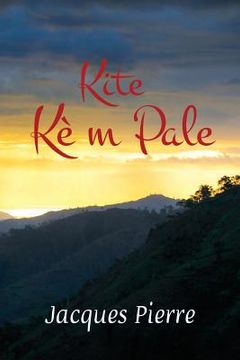 portada Kite Kè m Pale (en Creole)