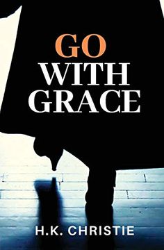 portada Go With Grace (Selena Bailey) (en Inglés)