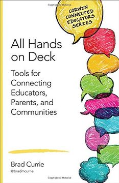 portada All Hands on Deck: Tools for Connecting Educators, Parents, and Communities (Corwin Connected Educators Series)