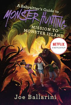 portada A Babysitter's Guide to Monster Hunting #3: Mission to Monster Island (Babysitter's Guide to Monsters, 3) (in English)