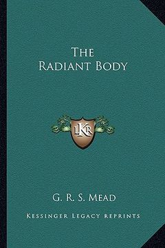 portada the radiant body (en Inglés)