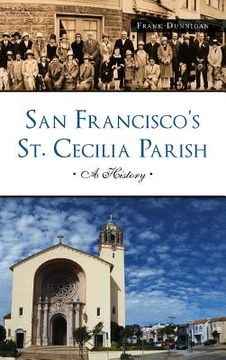 portada San Francisco's St. Cecilia Parish: A History (en Inglés)
