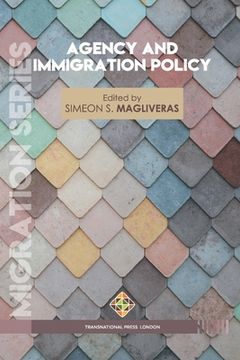 portada Agency and Immigration Policy (en Inglés)