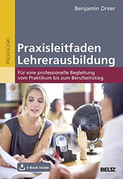 portada Praxisleitfaden Lehrerausbildung: Für Eine Professionelle Begleitung vom Praktikum bis zum Berufseinstieg. Mit E-Book Inside (en Alemán)