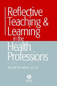 portada reflective teaching and learning in the health professions: action research in professional education (en Inglés)