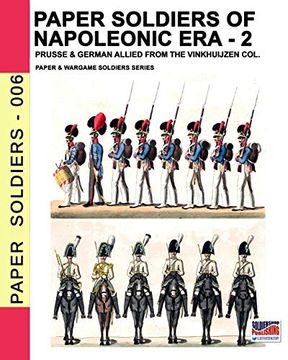 portada Paper Soldiers of Napoleonic era -2: Prusse & German Allied From the Vinkhuijzen Col. (en Inglés)