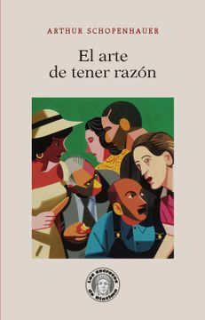 portada El Arte de Tener Razon (in Spanish)