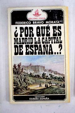 portada Por que es Madrid la capital de España?