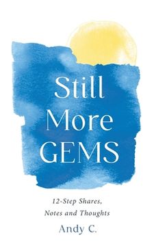 portada Still More GEMS: 12-Step Shares, Notes and Thoughts (en Inglés)