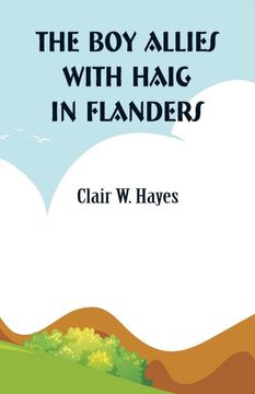 portada The boy Allies With Haig in Flanders (en Inglés)