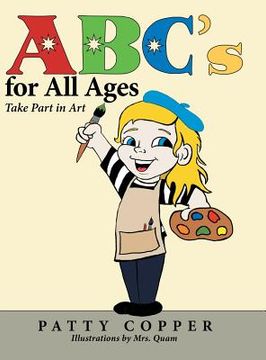 portada Abc's for All Ages: Take Part in Art (en Inglés)