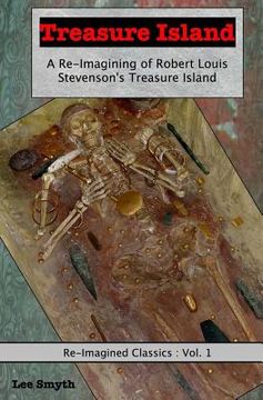 portada Treasure Island: A Re-Imagining of Robert Louis Stevenson's Treasure Island (en Inglés)