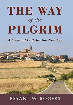 portada The way of the Pilgrim: A Spiritual Path for the new age (in English)