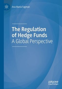 portada The Regulation of Hedge Funds: A Global Perspective (en Inglés)