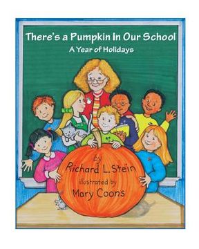 portada There's a Pumpkin in Our School: A Year of Holidays (en Inglés)