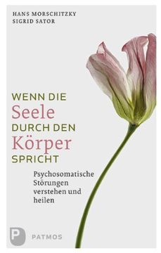 portada Wenn die Seele durch deinen Körper spricht: Psýchosomatische Störungen verstehen und heilen (en Alemán)