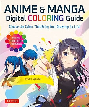 portada Anime & Manga Digital Coloring Guide: Choose the Colors That Bring Your Drawings to Life! (With Over 1000 Color Combinations) (Paperback)