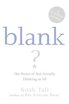 portada Blank: The Power of not Actually Thinking at all (a Mindless Parody) (en Inglés)