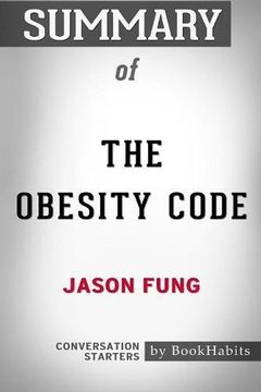 portada Summary of The Obesity Code by Jason Fung: Conversation Starters