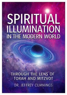 portada Spiritual Illumination in the Modern World: Through the Lens of Torah and Mitzvot (en Inglés)