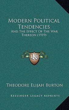 portada modern political tendencies: and the effect of the war thereon (1919) (in English)