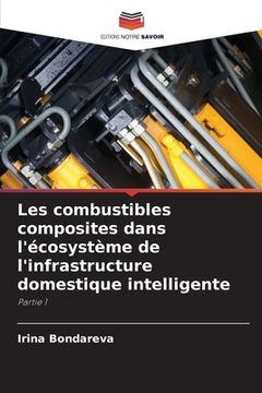 portada Les combustibles composites dans l'écosystème de l'infrastructure domestique intelligente (en Francés)