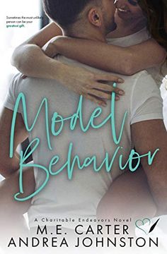 portada Model Behavior: A Romantic Comedy (Charitable Endeavors) 