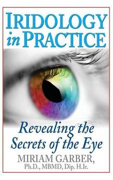 portada Iridology in Practice: Revealing the Secrets of the eye (en Inglés)