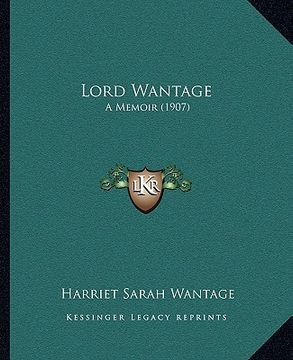 portada lord wantage: a memoir (1907) (en Inglés)