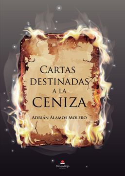 portada Cartas Destinadas a la Ceniza (in Spanish)