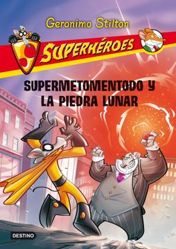 portada Supermetomentodo y la Piedra Lunar: Superhéroes 9 (in Spanish)