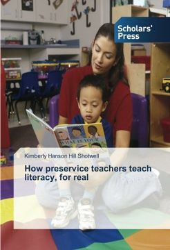 portada How preservice teachers teach literacy, for real