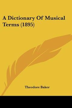 portada a dictionary of musical terms (1895) (en Inglés)