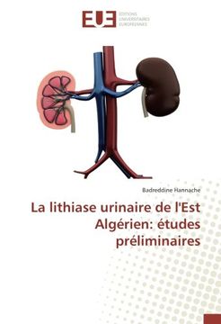portada La lithiase urinaire de l'Est Algérien: études préliminaires