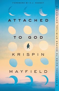 portada Attached to God: A Practical Guide to Deeper Spiritual Experience 