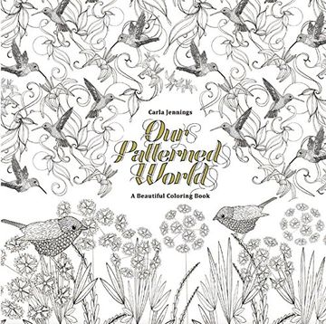 portada Our Patterned World: A Beautiful Coloring Book 