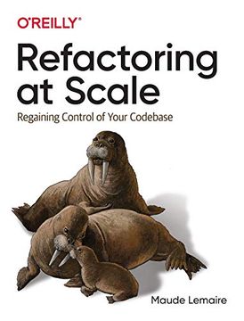 portada Refactoring at Scale: Regaining Control of Your Codebase (en Inglés)
