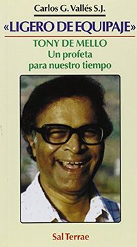 portada Ligero de Equipaje: Tony de Mello, un Profeta Para Nuestro Tiempo (in Spanish)
