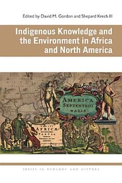 portada indigenous knowledge and the environment in africa and north america