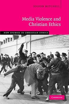 portada Media Violence and Christian Ethics (New Studies in Christian Ethics) (en Inglés)